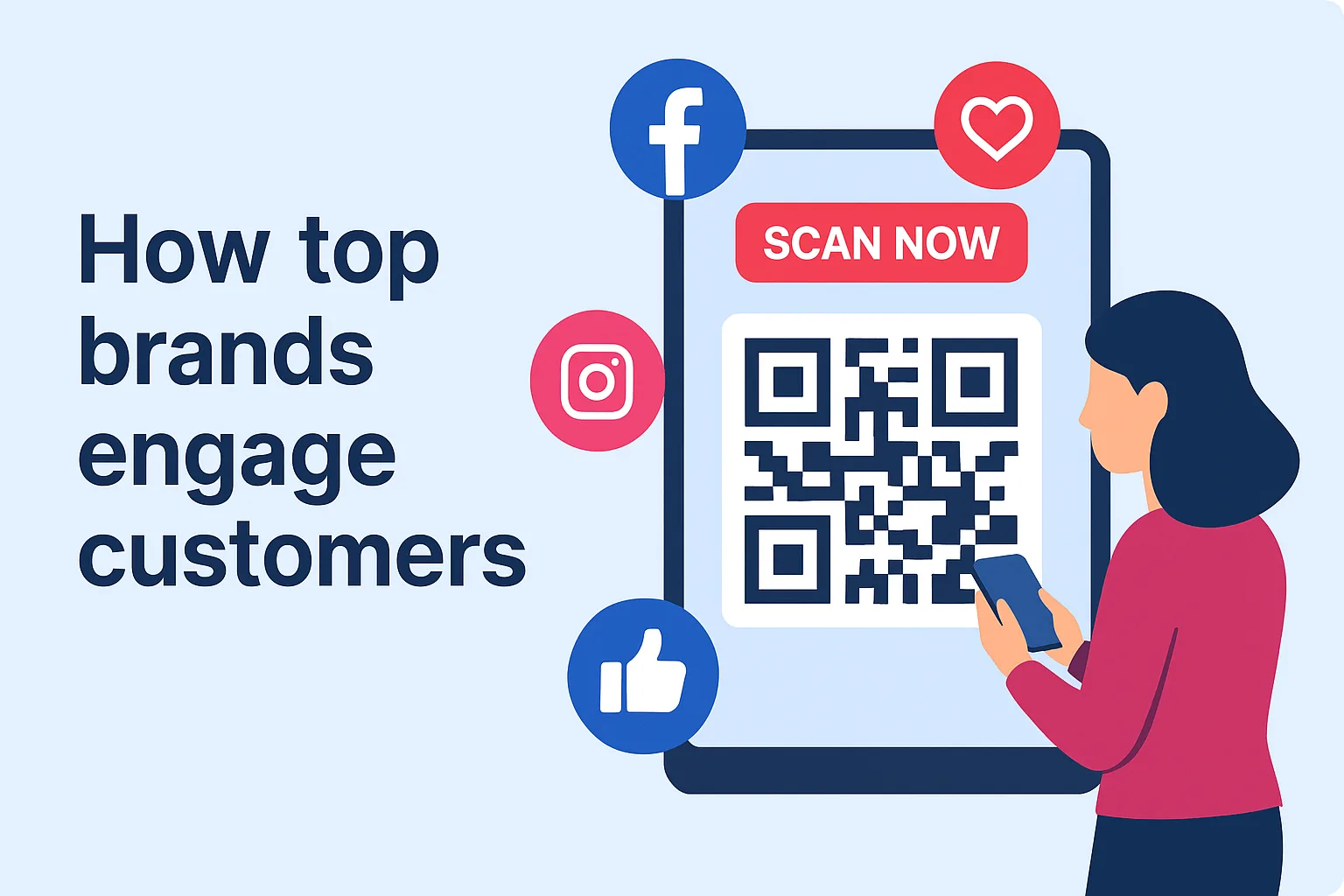 How Top Brands Are Using QR Codes to Increase Customer Engagement